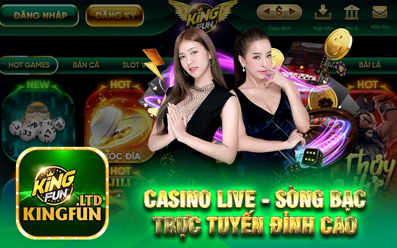 Casino Live - Sòng bạc trực tuyến đỉnh cao