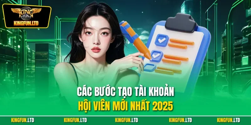 Các bước tạo tài khoản hội viên mới nhất 2025