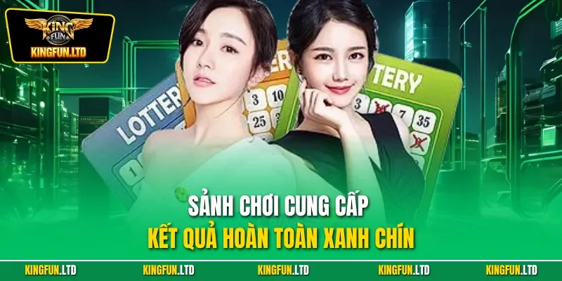 Sảnh chơi cung cấp kết quả hoàn toàn xanh chín