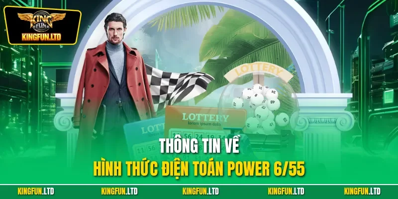 Thông tin về hình thức điện toán Power 6/55