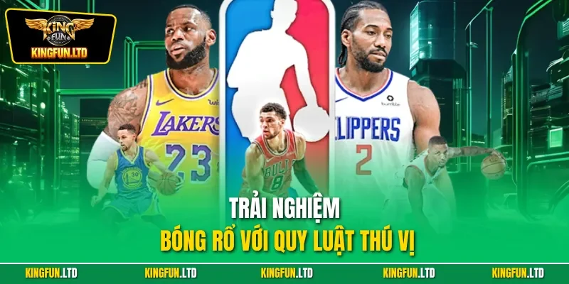 Trải nghiệm bóng rổ với quy luật thú vị